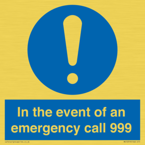 In the event of an emergency call 999